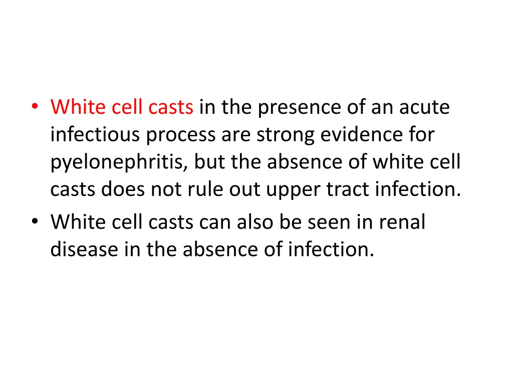 white cell casts in the presence of an acute