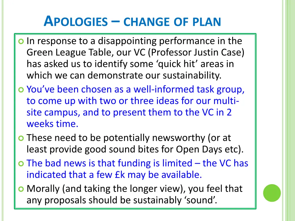 a pologies change of plan