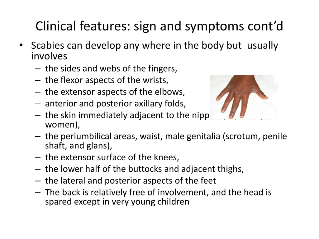 clinical features sign and symptoms cont