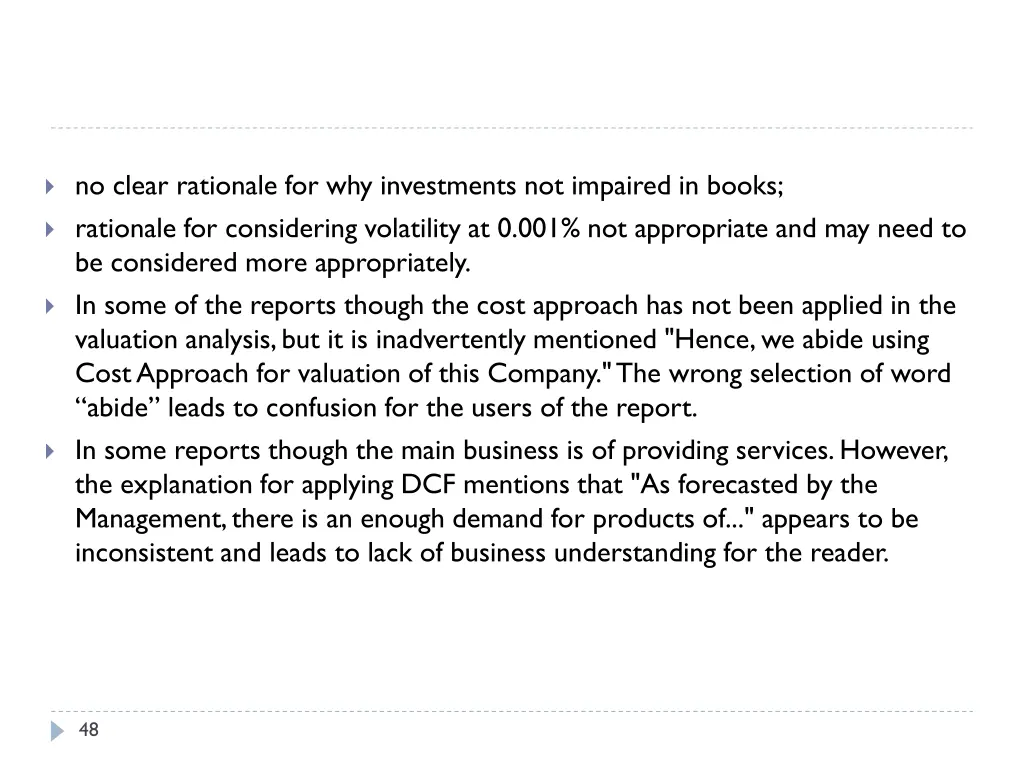 no clear rationale for why investments