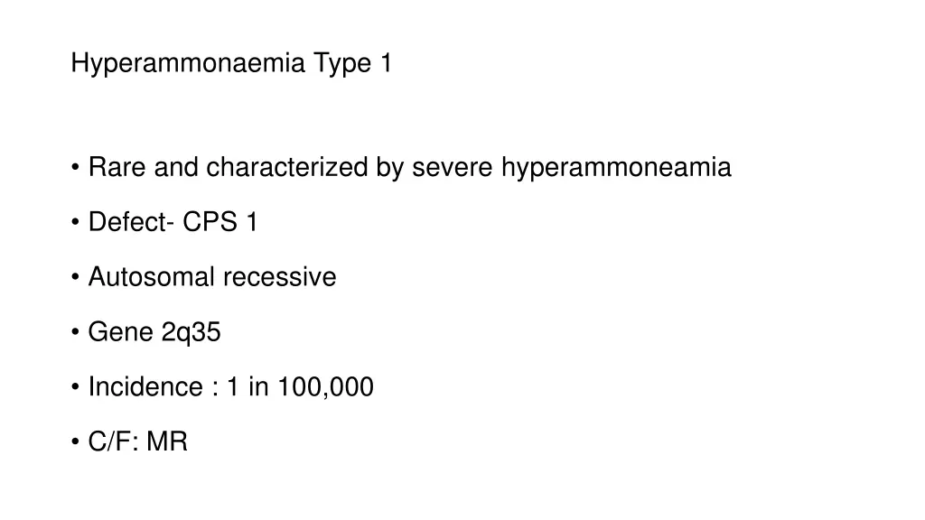 hyperammonaemia type 1
