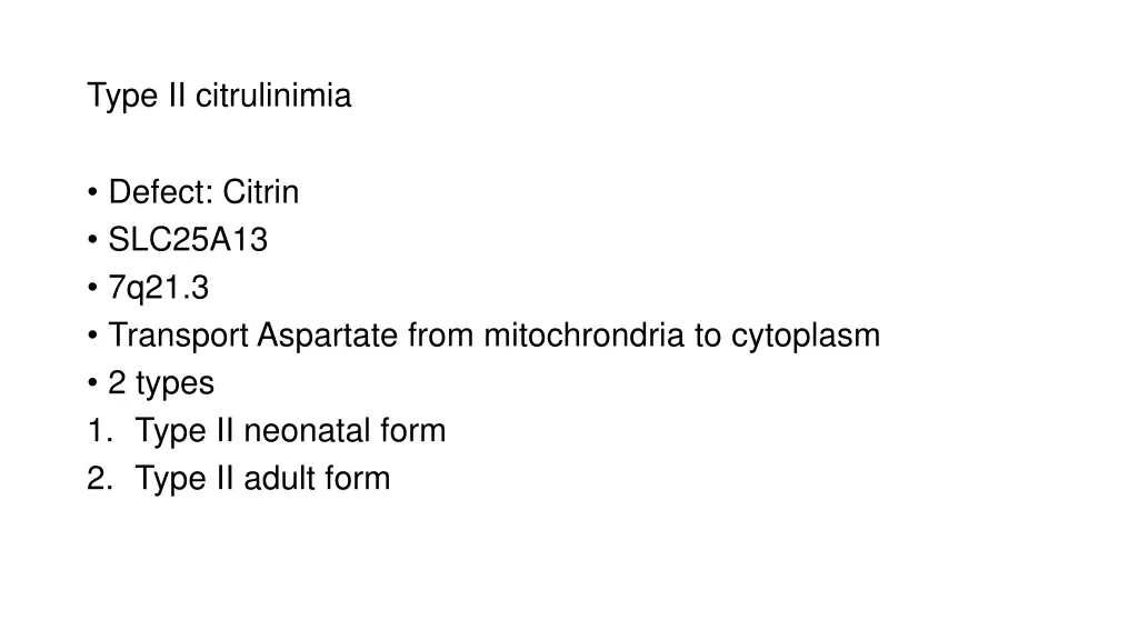 type ii citrulinimia