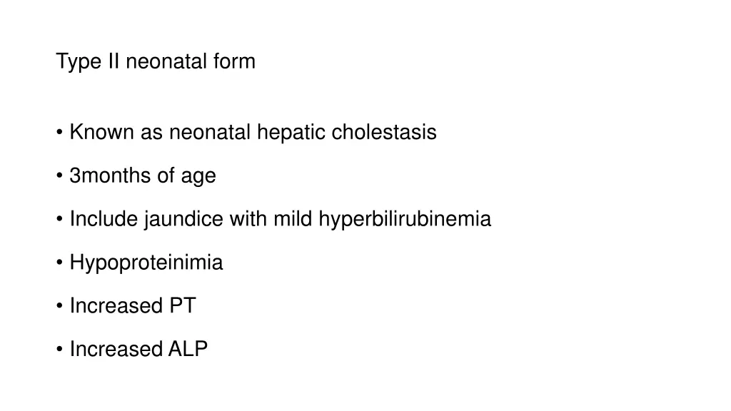 type ii neonatal form