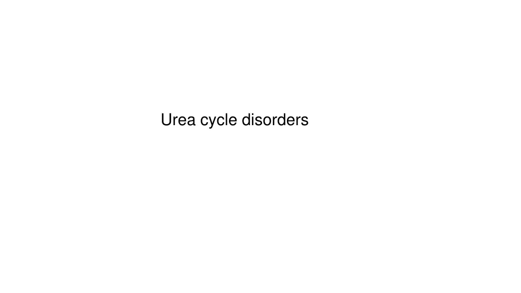 urea cycle disorders 1