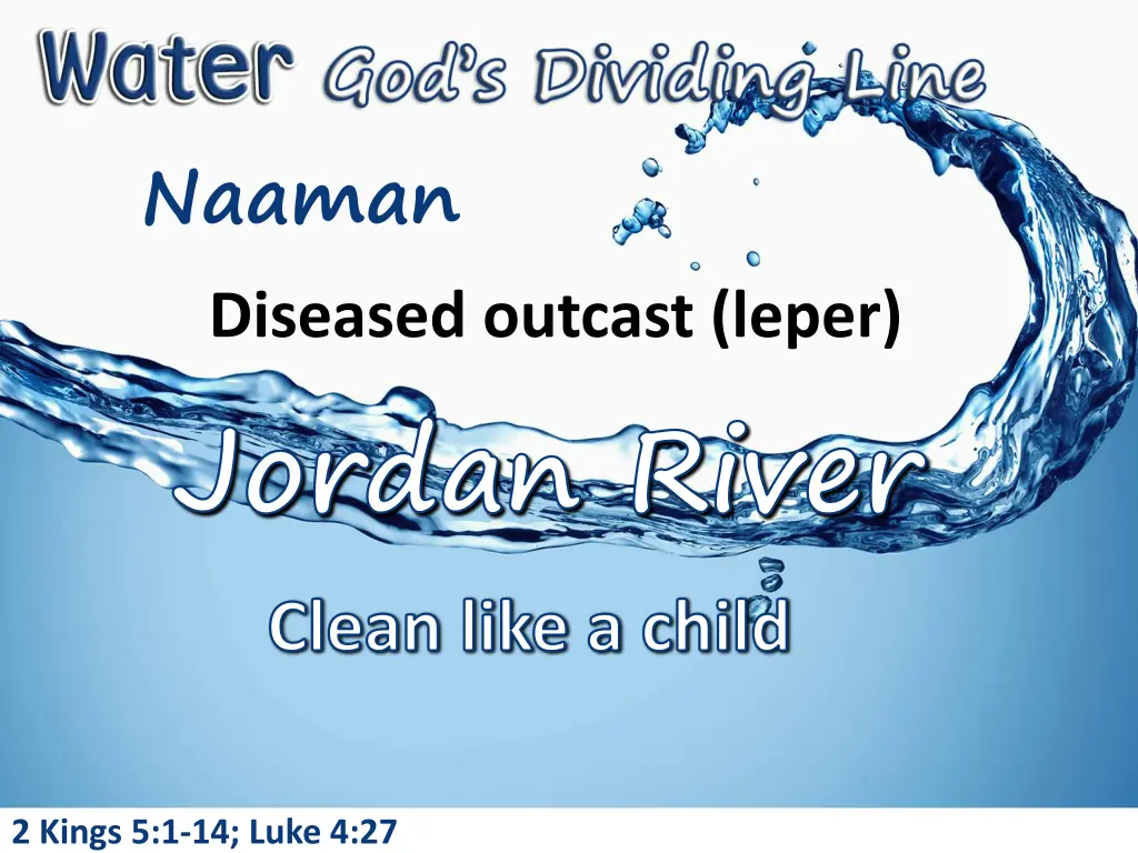 naaman diseased outcast leper jordan river