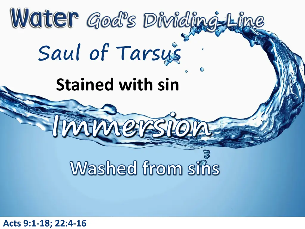 saul of tarsus stained with sin immersion