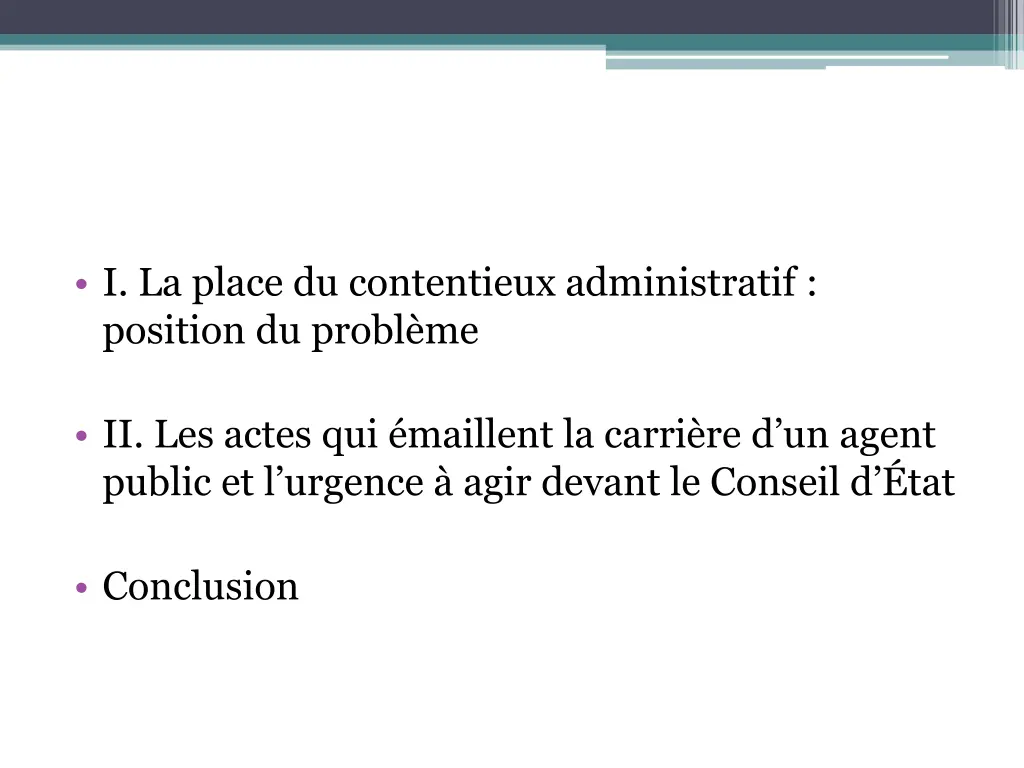 i la place du contentieux administratif position