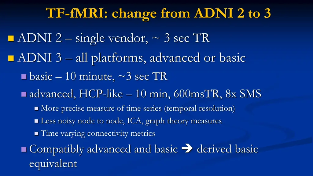 tf fmri change from adni 2 to 3
