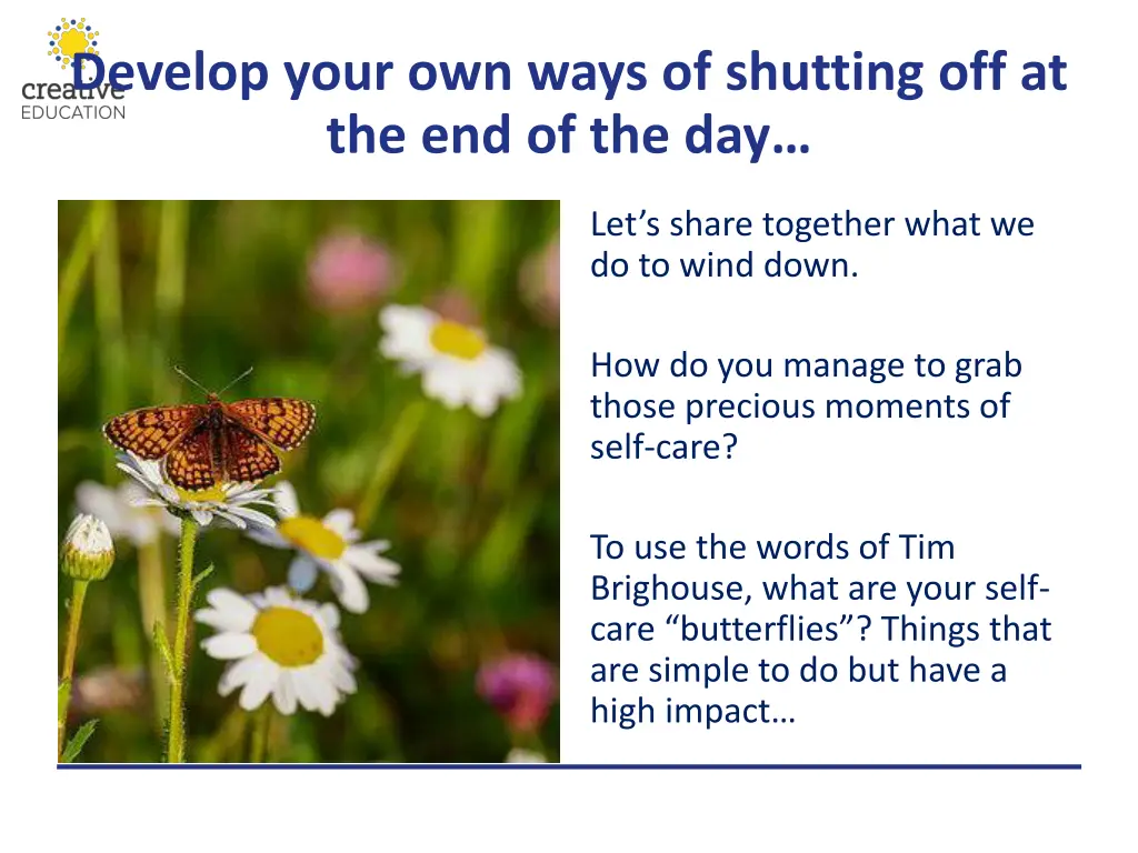 develop your own ways of shutting