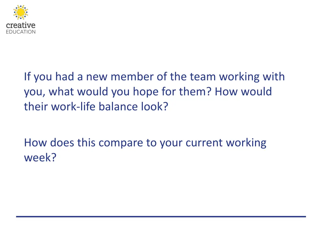 if you had a new member of the team working with