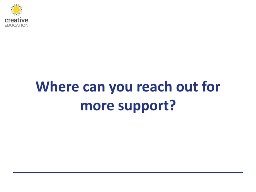where can you reach out for more support