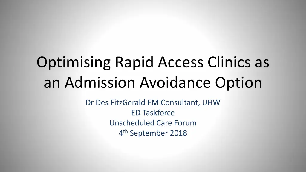 optimising rapid access clinics as an admission