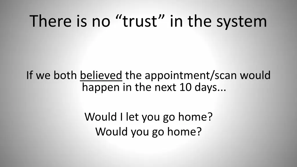 there is no trust in the system
