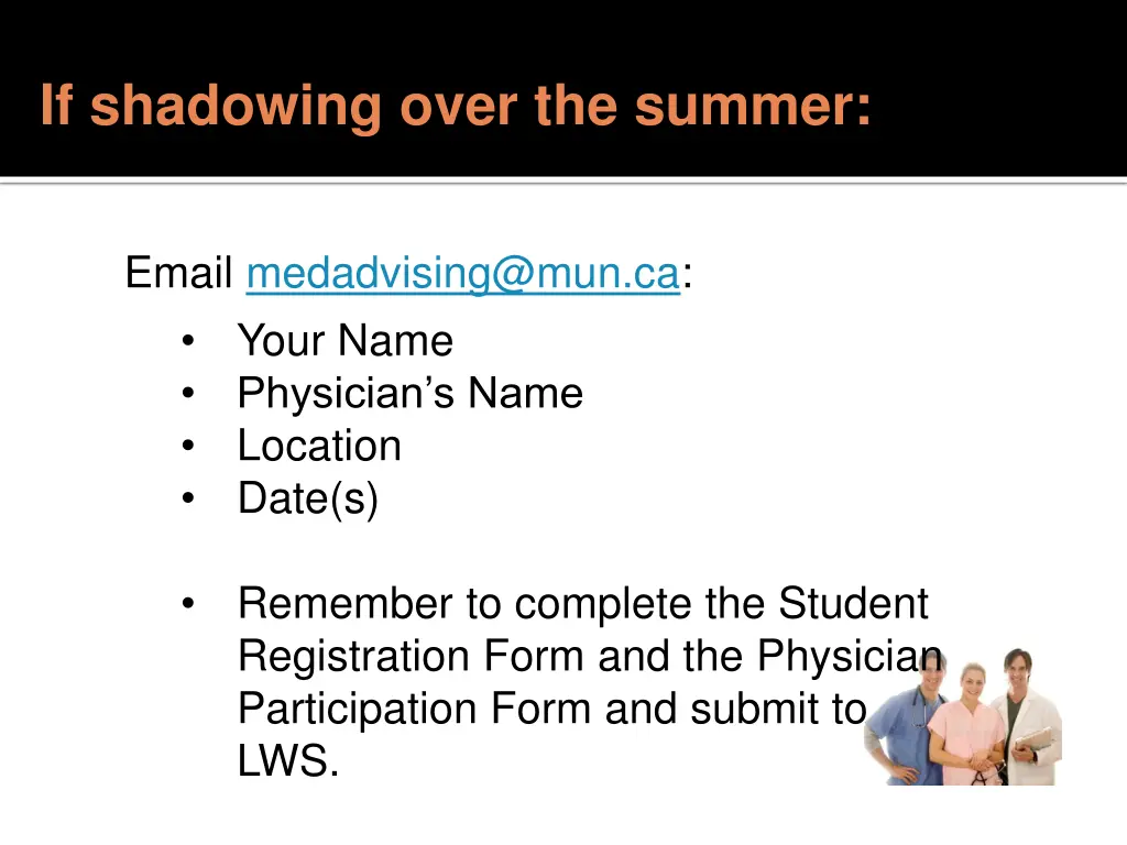 if shadowing over the summer