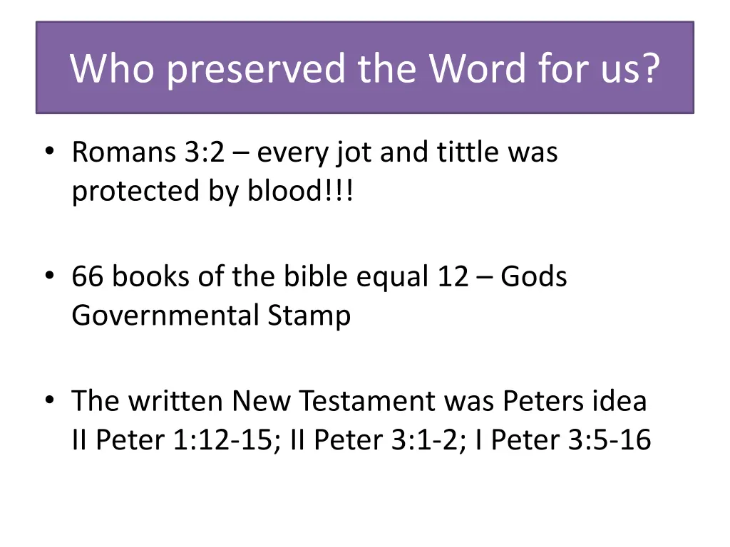 who preserved the word for us
