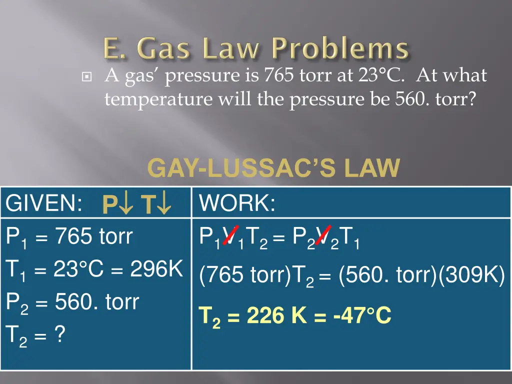 a gas pressure is 765 torr at 23 c at what