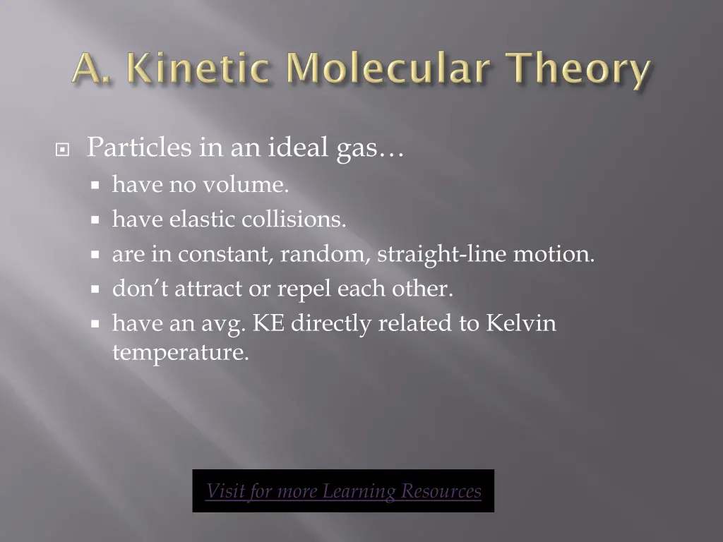 particles in an ideal gas have no volume have