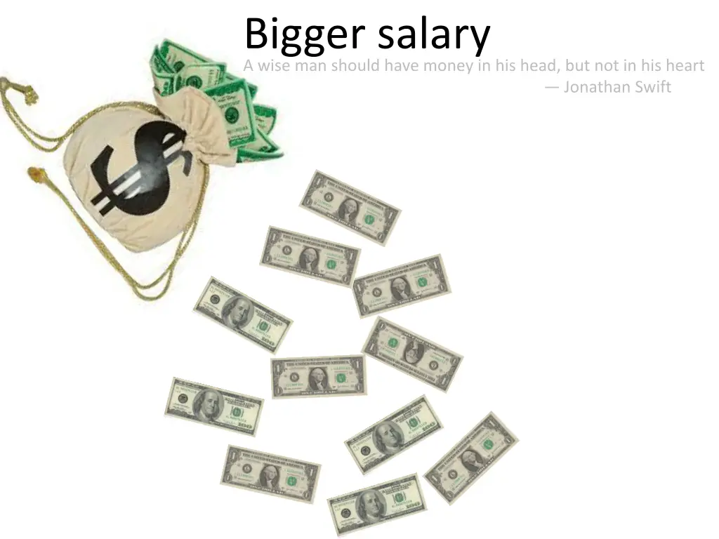 bigger salary a wise man should have money