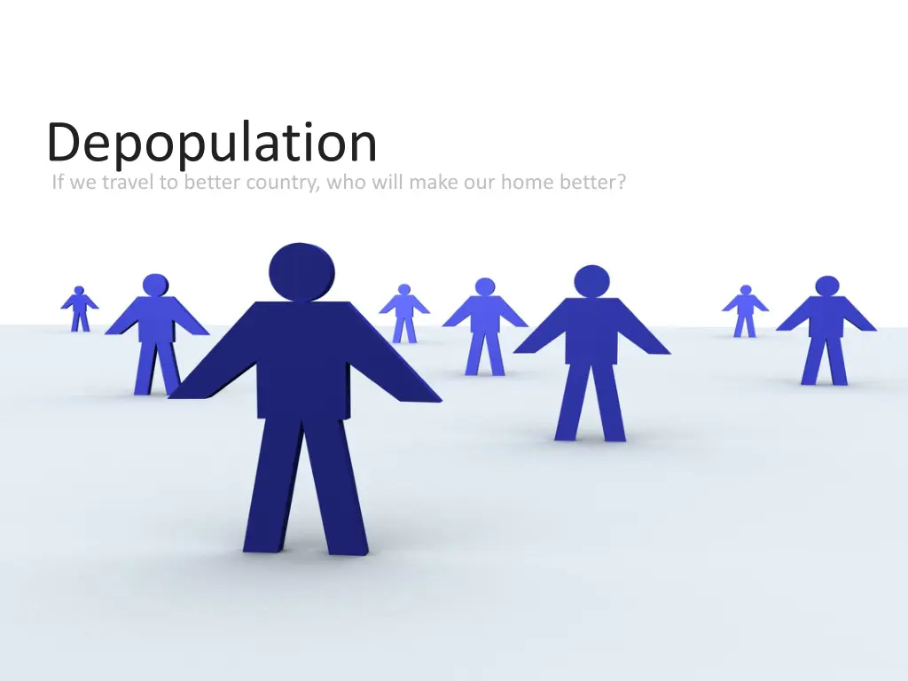 depopulation if we travel to better country