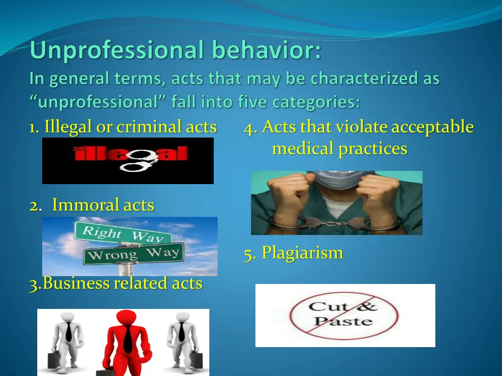 1 illegal or criminal acts