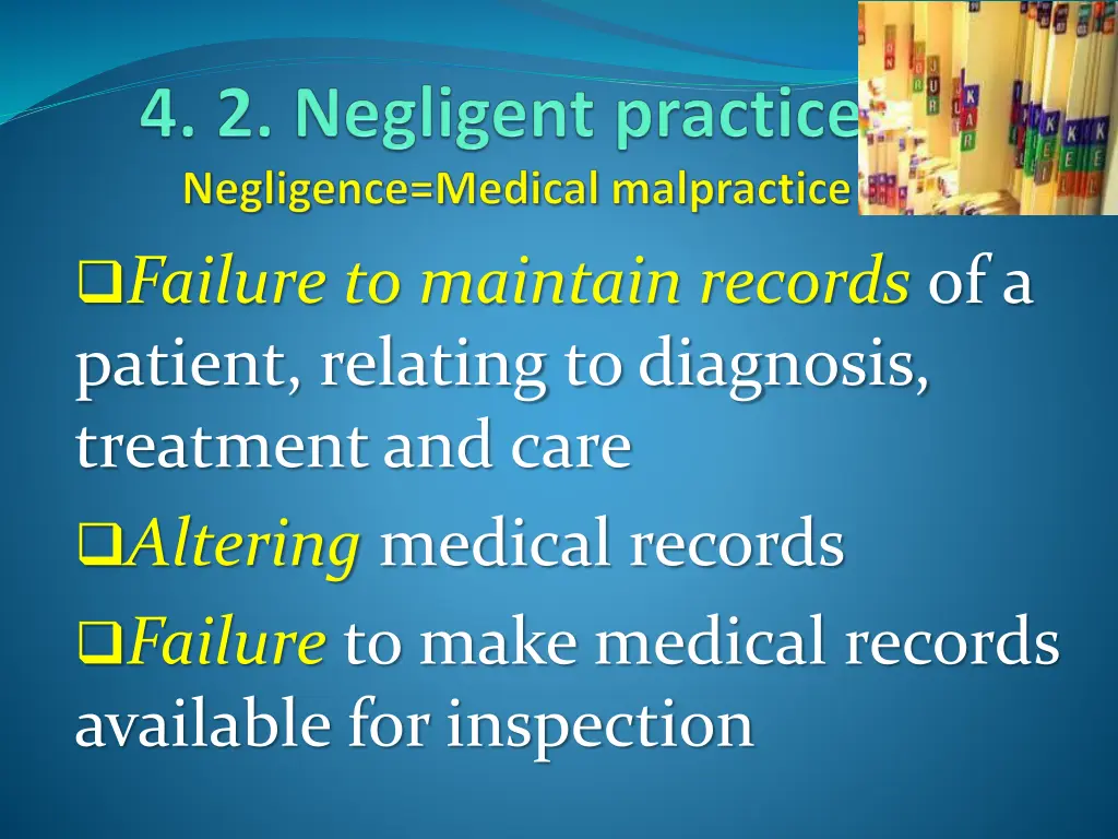 failure to maintain records of a patient relating