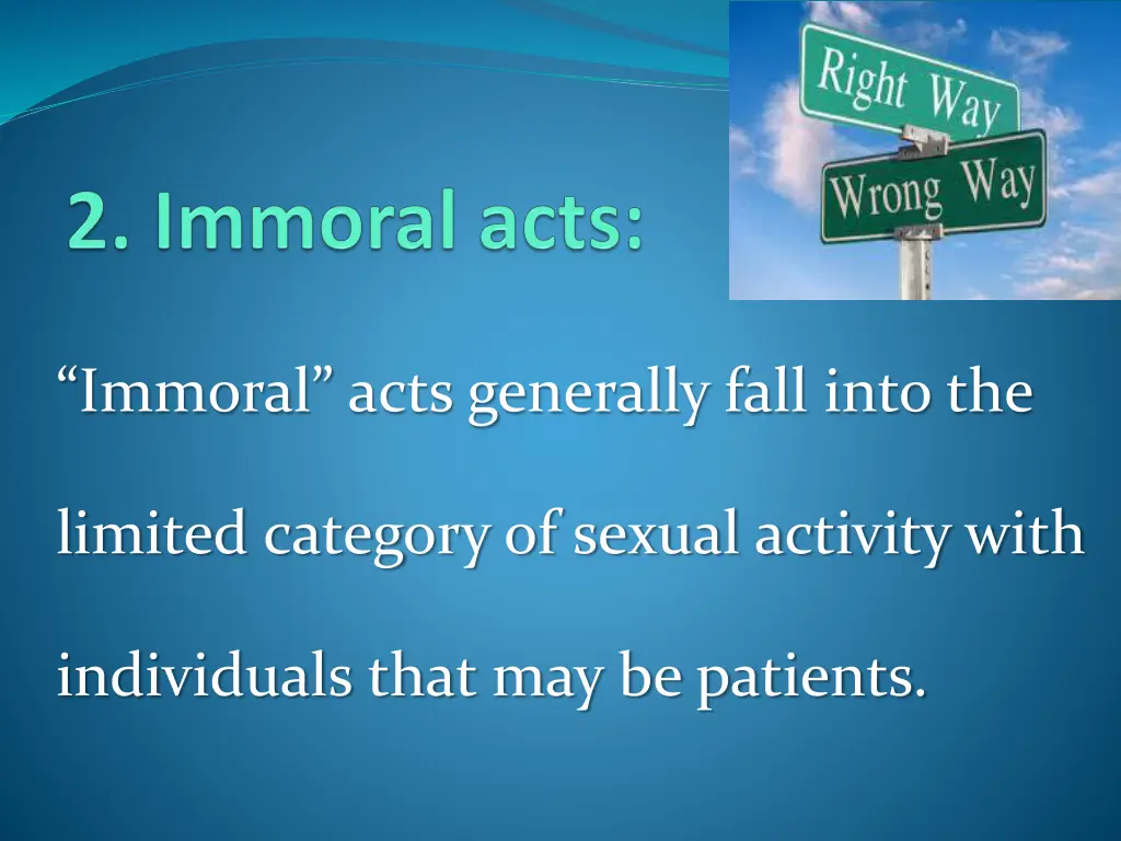 immoral acts generally fall into the