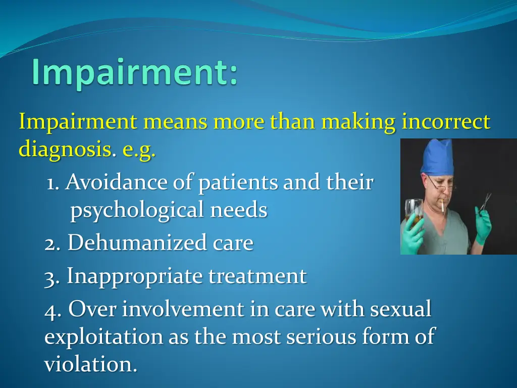 impairment means more than making incorrect