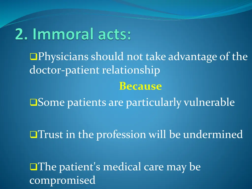 physicians should not take advantage