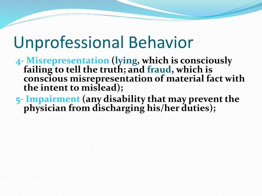 unprofessional behavior 4 misrepresentation lying