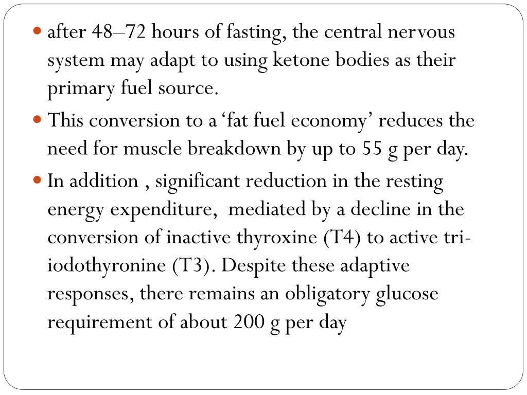 after 48 72 hours of fasting the central nervous