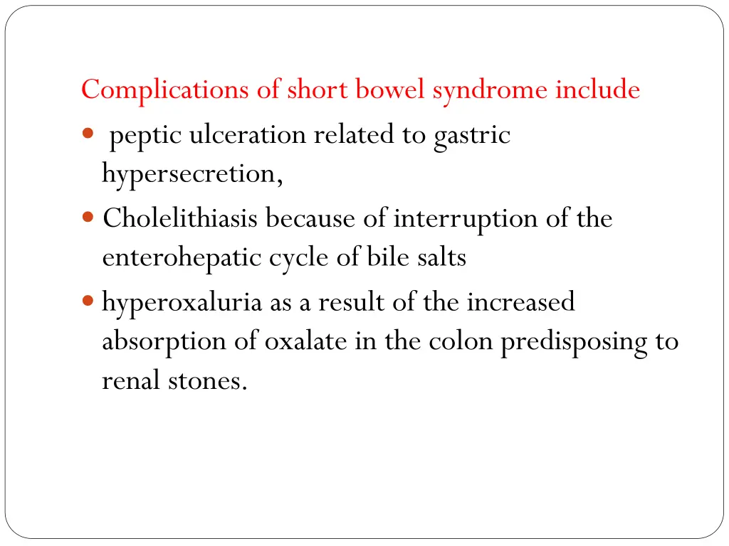 complications of short bowel syndrome include
