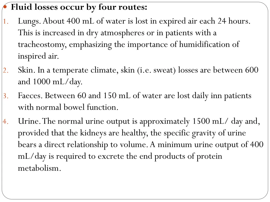 fluid losses occur by four routes 1 lungs about