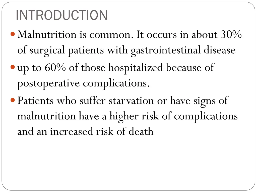 introduction malnutrition is common it occurs
