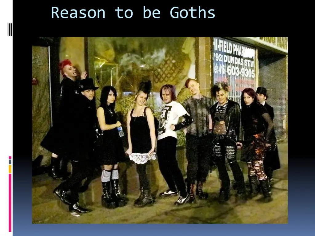 reason to be goths