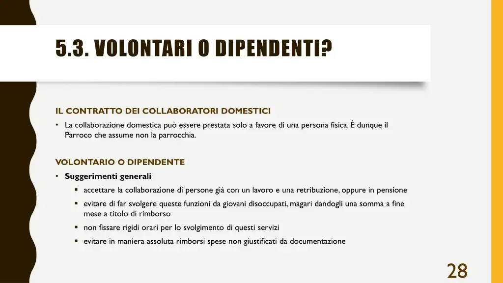 5 3 volontari o dipendenti