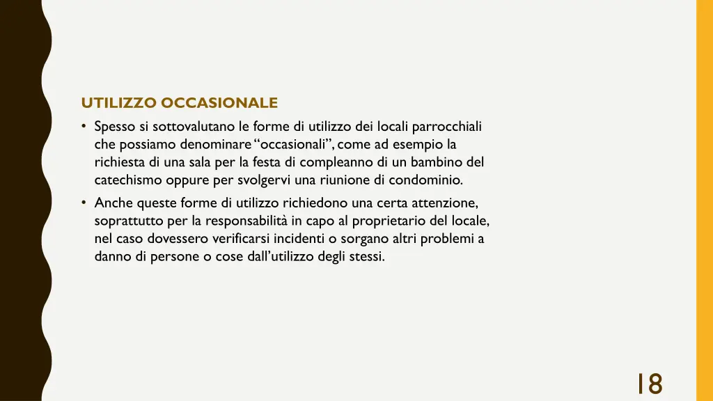 utilizzo occasionale spesso si sottovalutano
