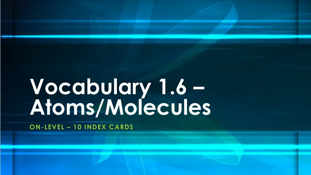 vocabulary 1 6 atoms molecules