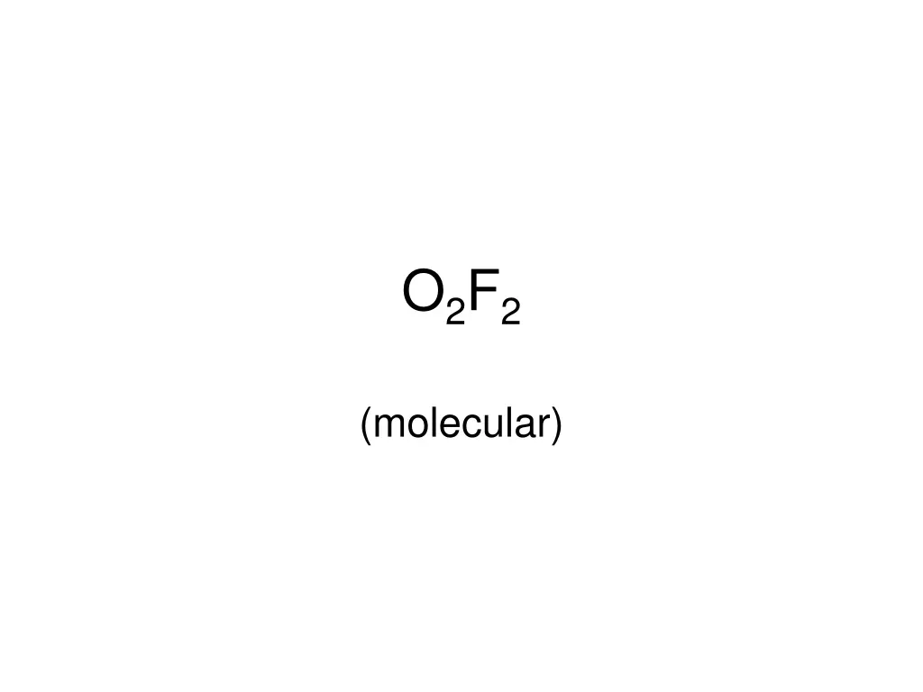 o 2 f 2