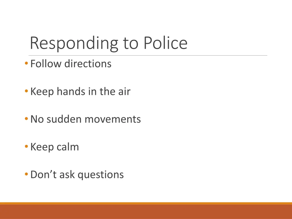responding to police follow directions