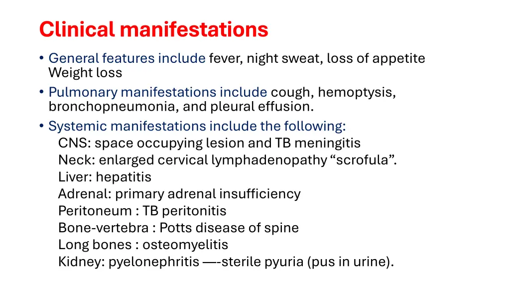 clinical manifestations general features include