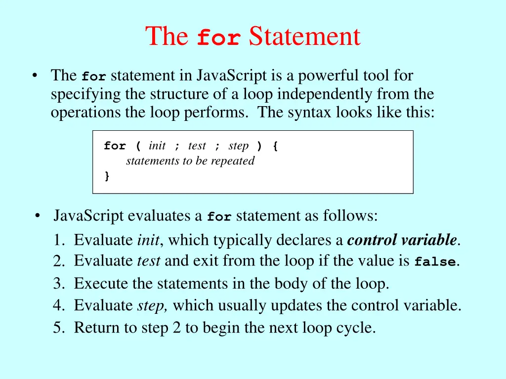 the for statement