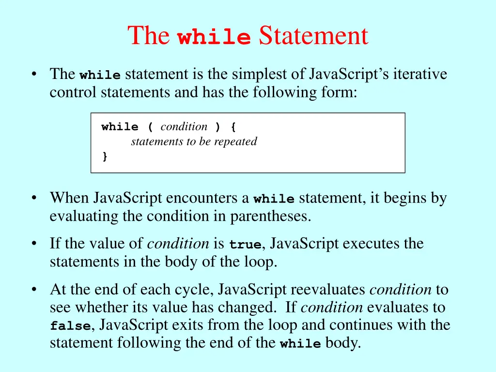 the while statement