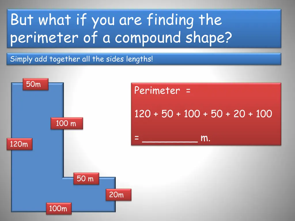 but what if you are finding the perimeter