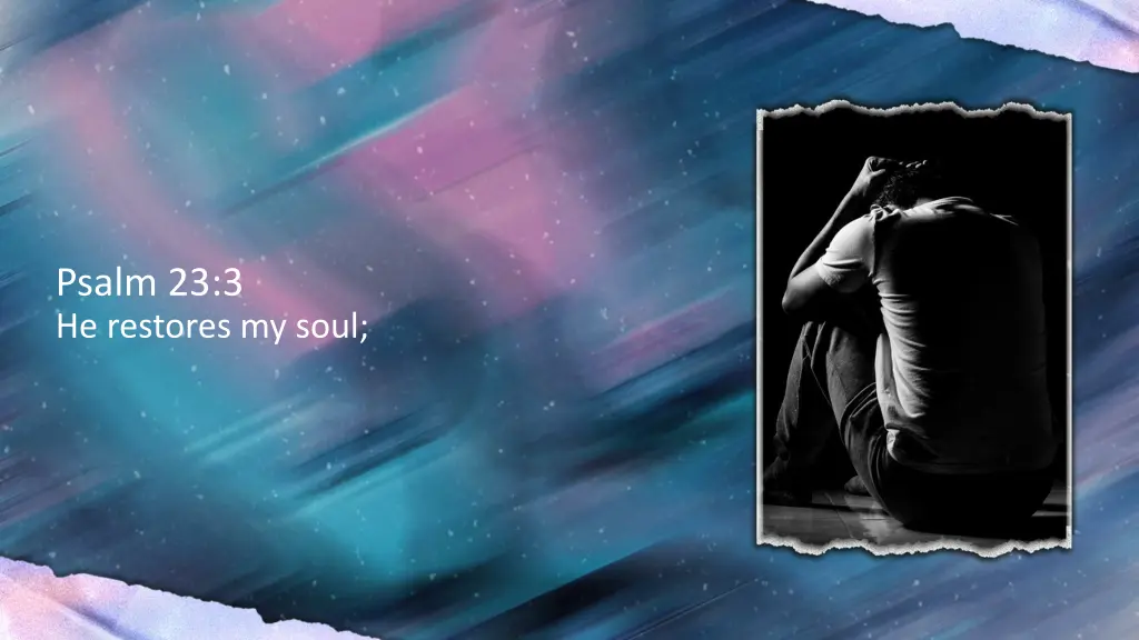 psalm 23 3 he restores my soul
