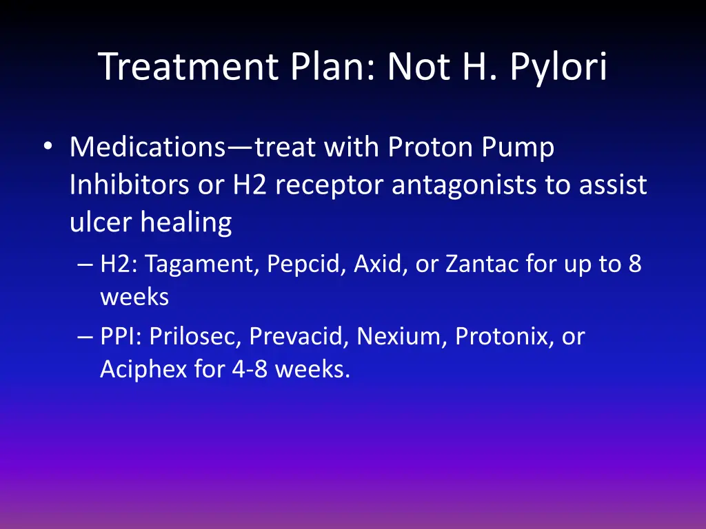treatment plan not h pylori