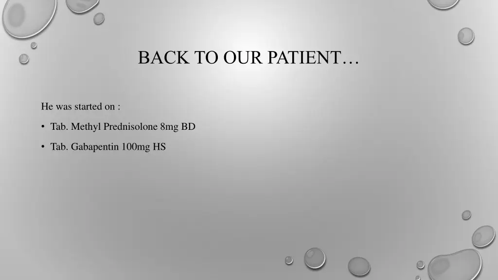 back to our patient