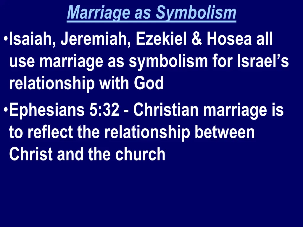 marriage as symbolism isaiah jeremiah ezekiel