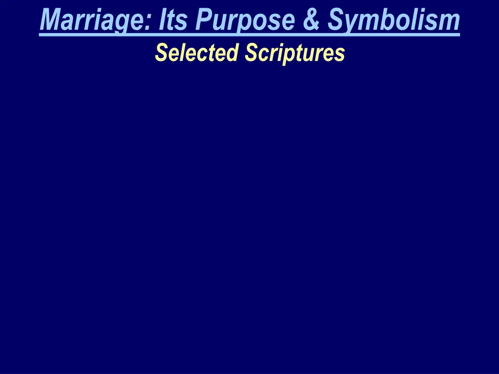 marriage its purpose symbolism selected scriptures