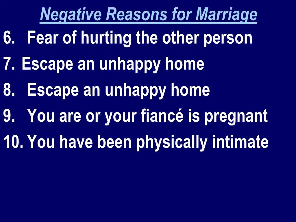 negative reasons for marriage 6 fear of hurting