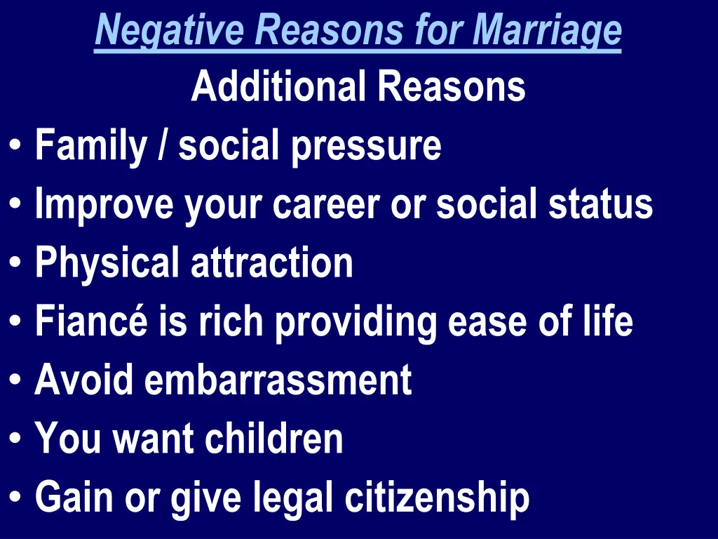 negative reasons for marriage additional reasons